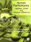 Human Performance: Cognition, Stress and Individual Differences