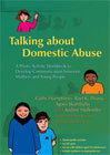 Talking About Domestic Abuse: A Photo Activity Workbook to Develop Communication Between Mothers and Young People