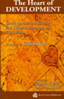 The Heart of Development: Gestalt Approaches to Working with Children, Adolescents and Their Worlds: Vol. 1 Childhood