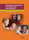 Attachment Handbook for Foster Care and Adoption
