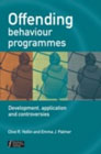 Offending Behaviour Programmes Development: Application and Controversies