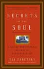 Secrets of the Soul: A Social and Cultural History of Psychoanalysis