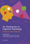 An Introduction to Cognitive Psychology: Processes and Disorders