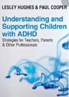 Understanding and Supporting Children with ADHD: Strategies for Teachers, Parents and Other Professionals