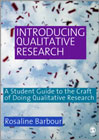 Introducing Qualitative Research: A Student Guide to the Craft of Doing Qualitative Research