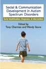 Social and Communication Development in Autism Spectrum Disorders: Early Identification, Diagnosis and Intervention (Hardback)