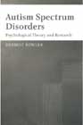 Autism Spectrum Disorders: Psychological Theory and Research