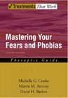 Mastering Your Fears and Phobias: Therapist Guide: Second Edition