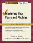 Mastering Your Fears and Phobias: Client Workbook: Second Edition