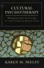 Cultural Psychotherapy: Working With Culture in the Clinical Encounter