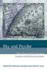 Sky and Psyche: The Relationship Between Cosmos and Consciousness