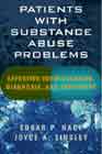 Patients with Substance Abuse Problems: Effective Identification, Diagnosis, and Treatment