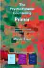 The Psychodynamic Counselling Primer