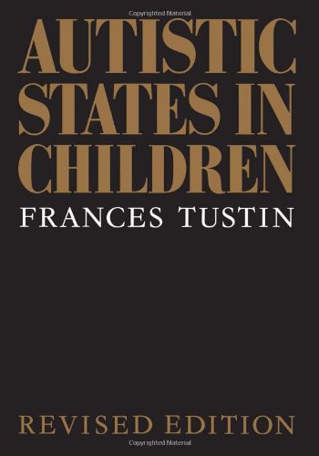 Autistic States in Children: Second Edition