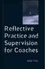 Reflective Practice and Supervision for Coaches