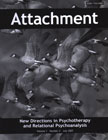 Attachment: New Directions in Psychotherapy and Relational Psychoanalysis - Vol.1 No.2