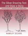 The Silver Drawing Test and Draw a Story: Assessing Depression, Aggression, and Cognitive Skills