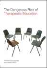 The Dangerous Rise of Therapeutic Education