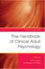 The Handbook of Clinical Adult Psychology: Third Edition