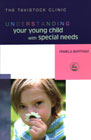Understanding Your Young Child with Special Needs