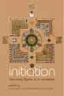 Initiation: The Living Reality of an Archetype