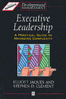 Executive Leadership: A Practical Guide to Managing Complexity