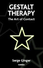 Gestalt Therapy: The Art of Contact