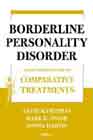 Borderline Personality Disorder: A Practitioner's Guide to Comparative Treatments