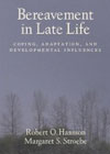 Bereavement in Late Life: Coping, Adaptation, and Developmental Influences