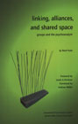 Linking, Alliances, and Shared Space: Groups and the Psychoanalyst