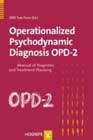 Operationalized Psychodynamic Diagnosis OPD-2: Manual for Diagnosis and Treatment Planning