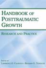 The Handbook of Posttraumatic Growth: Research and Practice