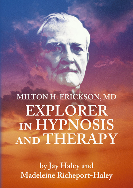 Milton H. Erickson, MD: Explorer in Hypnosis and Therapy (DVD PAL)