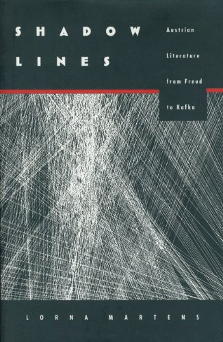 Shadow Lines: Austrian Literature from Freud to Kafka