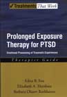 Prolonged Exposure Therapy for PTSD: Emotional Processing of Traumatic Experiences: Therapist Guide
