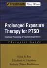 Prolonged Exposure Therapy for PTSD: Emotional Processing of Traumatic Experiences: Therapist Guide