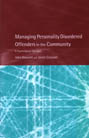 Managing Personality Disordered Offenders in the Community: A Psychological Approach