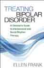 Treating Bipolar Disorder: A Clinician's Guide to Interpersonal and Social Rhythm Therapy