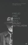 Freud and Man's Soul: An Important Re-Interpretation of Freudian Theory