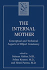 The Internal Mother: Conceptual and Technical Aspects of Object Constancy
