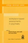 Workplace-Based Assessments in Psychiatry