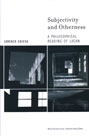 Subjectivity and Otherness: A Philosophical Reading of Lacan