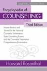 Encyclopedia of Counseling: Master Review and Tutorial for the National Counselor Examination, State Counseling Exams, and the Counselor Preparation Comprehensive Examination: Third Edition