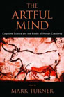 The Artful Mind: Cognitive Science and the Riddle of Human Creativity