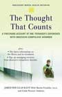 The Thought That Counts: A Firsthand Account of One Teenager's Experience with Obsessive-Compulsive Disorder