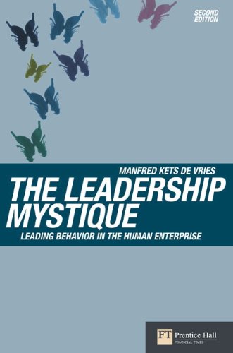 The Leadership Mystique: Leading Behavior in the Human Enterprise