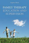 Becoming a Marriage and Family Therapist: From Classroom to Consulting Room