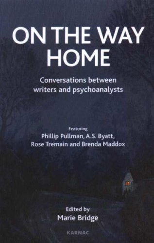 On the Way Home: Conversations Between Writers and Psychoanalysts