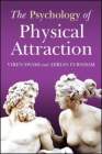 The Psychology of Physical Attraction