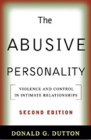 The Abusive Personality: Violence and Control in Intimate Relationships: Second Edition